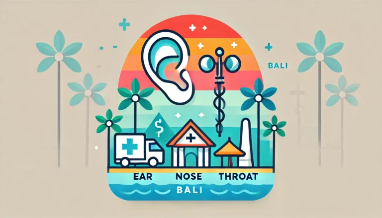 ENT Treatment in Bali: A Comprehensive Guide for Families (ENT Bali)